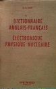 Dictionnaire Francais Anglais Electronique Physique Nucleaire - [Dunod Editeur]