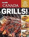 Char-Broil Canada Grills!: 222 Flavorful Recipes That Will Fire Up Your Appetite