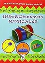 Instrumentos Musicales. Manualidades Para Niños