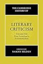 The Cambridge History of Literary Criticism: Volume 8, from Formalism to Poststructuralism (The Cambridge History of Literary Criticism, Series Number 8)