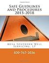 Safe Guidlines and Procedures 2015-2018: Mesa Southern Well Servicing, LP