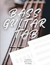 Bass Guitar Tab Notebook: lank Notebook Tablature 4-strings Sheets for Bass Guitar Elevate Your Bass Playing and Creativity