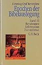Epochen der Bibelauslegung, Bd.3, Renaissance, Reformation, Humanismus: Band III
