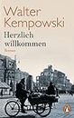 Herzlich willkommen: Roman (Die deutsche Chronik 6) (German Edition)