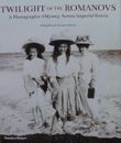LIVRE/BOOK : Twilight of the Romanovs - A Photographic Odyssey Across Imperial R