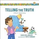 Telling the Truth – A Book about Lying (Growing God's Kids)