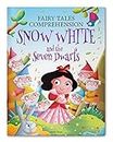 Fairy Tales Comprehension: Snow White and the Seven Dwarfs [Paperback] Wonder House Books