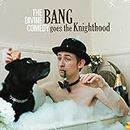 Bang Goes the Knighthood (Lp+Mp3) [Vinyl LP]