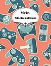Stickeralbum: Videospiel leeres Stickerbuch zum Einkleben und Sammeln / über 100 Seiten / DIN A5 Format / das perfekte Geschenk für Mädchen und Kinder / Kein Silikonpapier.