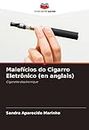 Malefícios do Cigarro Eletrônico (en anglais): Cigarette électronique