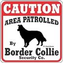 'Perros warnschild Dog Yard Sign Caution Area patrolled by Border Collie Security Company "