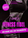 Female Fitness Fibel Sjard Roscher Der wahre Weg zum Traumkörper Ratgeber NEU