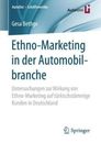 Ethno-Marketing in der Automobilbranche: Untersuchungen zur Wirkung von