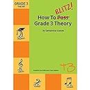 BlitzBooks Publications How To Blitz Grade 3 Theory Book