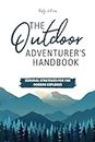 The Outdoor Adventurer's Handbook: Survival Strategies for the Modern Explorer: 1 (Touch The Grass)