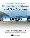 QuickBooks Specialty Retail: Convenience Stores and Gas Stations: Advanced QuickBooks Training