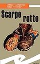 Scarpe rotte (Italian Edition)