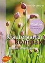 Kräutergarten kompakt: Pflanzen, pflegen, kochen (German Edition)