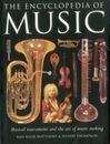 The Encyclopedia of Music: Musical Instruments and the Art of Mu