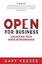 Open for Business: Unlocking Your Inner Entrepreneur