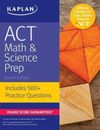 ACT Math  Science Prep: Includes 500 Practice Questions (Kapl - ACCEPTABLE