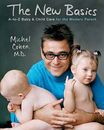 The New Basics: A-to-Z Baby & Child Care for the Modern Parent Buch