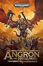 Angron: The Red Angel (Warhammer 40,000)