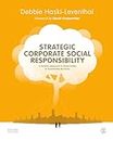 Strategic Corporate Social Responsibility: A Holistic Approach to Responsible and Sustainable Business