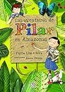 Las aventuras de Pilar en Amazonas (CAPICUA)