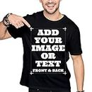 Pranboo Custom Tee Shirt Design You Own for Unisex Adult, Add Personalized Text · Photo Front & Back丨XL Black