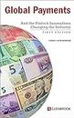 Global Payments: And the Fintech Innovations Changing the Industry (English Edition)