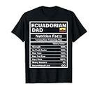 Mens Ecuadorian Dad Nutrition Facts Father's Day National Pride T-Shirt