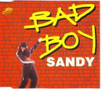 Sandy - Bad Boy (CD, Maxi)