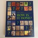 Readers Digest How Is It Done Hardcover Book 1990 Technology Science Miscellanea
