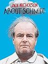 About Schmidt [dt./OV]