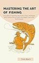Mastering the Art of Fishing: A Guide to Tackling Northern Pike, Walleyes, and Yellow Perch with the Right Gear and Techniques