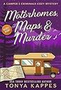 Motorhomes, Maps, & Murder (A Camper & Criminals Cozy Mystery Series Book 5)