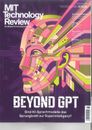 MIT Technology Review, 03/2024: Beyond GPT **wie neu**