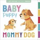 Baby Puppy, Mommy Dog by Igloo Igloo Books (2019, Children's Board Books)