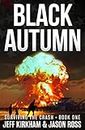 Black Autumn: Homestead Movie + TV Show, coming 2024 (The Black Autumn Series Book 1)