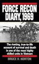 Force Recon Diary, 1969: The Riveting, True-to-Life Account of Survival and ...
