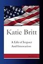 Katie Britt: A Life of Impact And Innovation