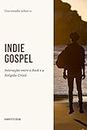 INDIE GOSPEL: Interseções entre o Rock e a Religião Cristã