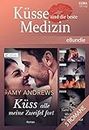 Küsse sind die beste Medizin (5 in 1) (eBundle) (German Edition)