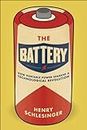 The Battery: How Portable Power Sparked a Technological Revolution (English Edition)