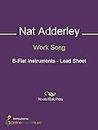 Work Song - B-flat Instruments (English Edition)