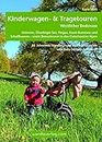 Kinderwagen- & Tragetouren Westlicher Bodensee: Untersee, Überlinger See, Hegau, Raum Konstanz und Schaffhausen - sowie Bonustouren in den Ostschweizer Alpen