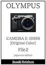 OLYMPUS CAMEDIA E-100RS file2 original color sasaki keishun File (Japanese Edition)