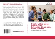 Diseño Video Juego Didáctico de Educación Cívica para niños Autistas Taschenbuch