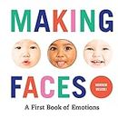 Making Faces:A First Book of Emotions